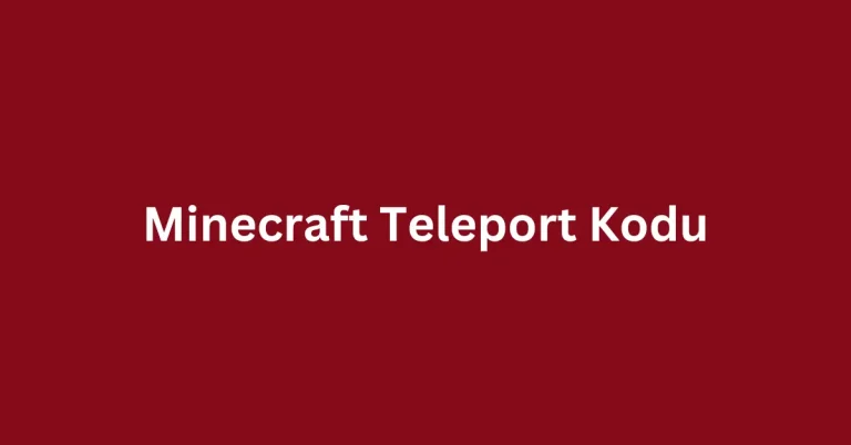 Minecraft Teleport Kodu ile Nasıl Işınlanırsınız